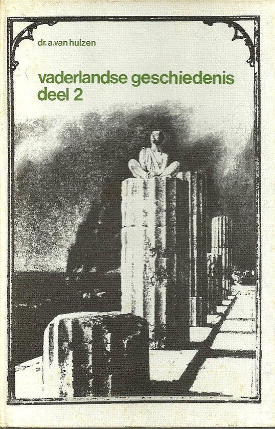 2 Vaderlandse geschiedenis - Hulzen van