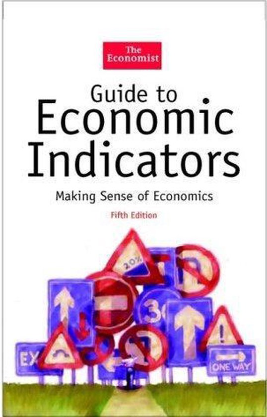 The Economist Guide To Economic Indicators - Richard Stutely, Richard Stuteley