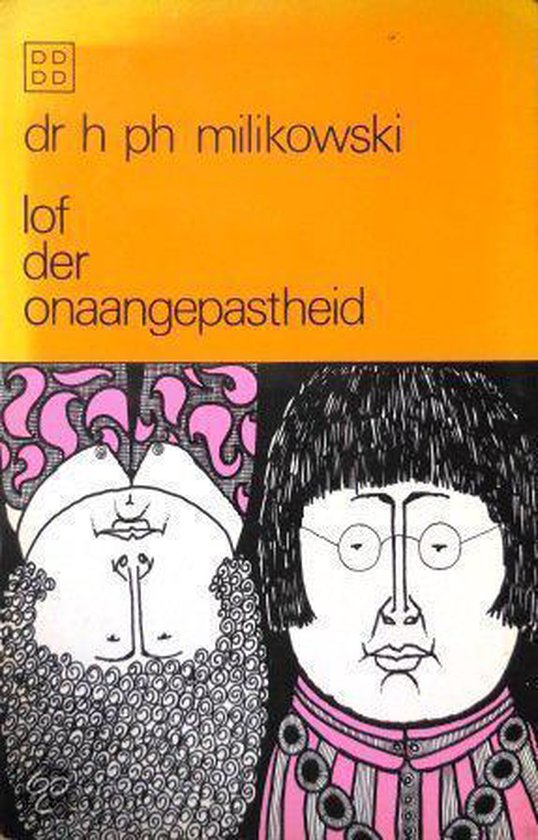 Lof der onaangepastheid - Milikowski