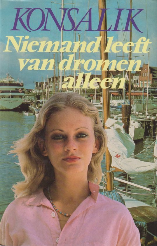 Niemand leeft van dromen alleen - Heinz G. Konsalik