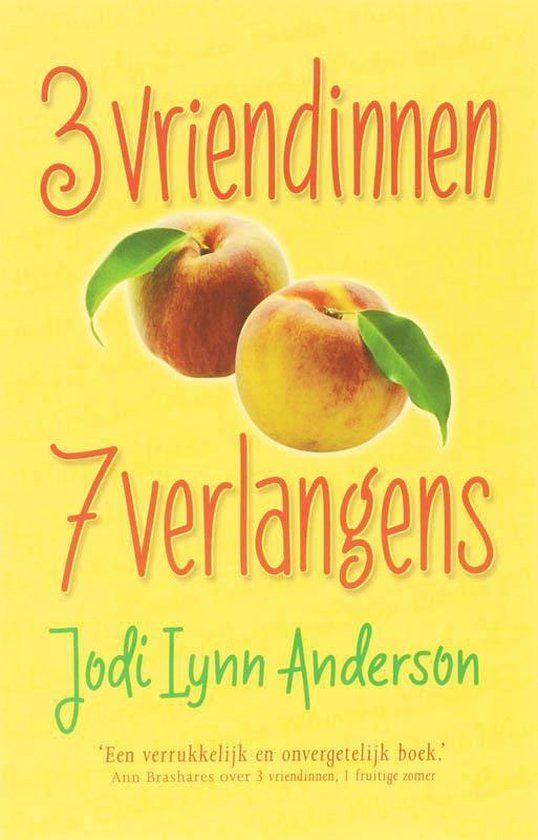 3 Vriendinnen, 7 verlangens - Jodi Lynn Anderson