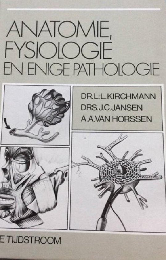 Anatomie fysiologie enige pathologie - Kirchmann