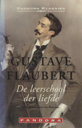 Leerschool Der Liefde - Gustave Flaubert