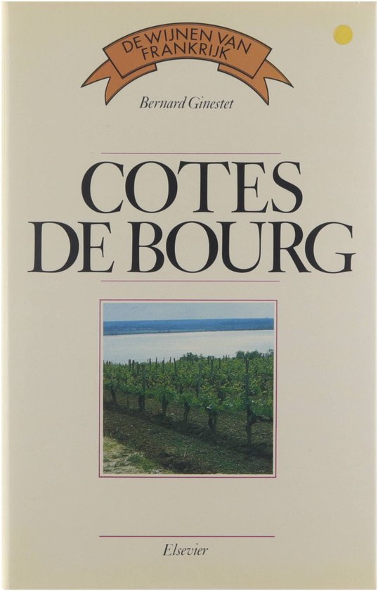 3 cotes de bourg - Bernard Ginestet