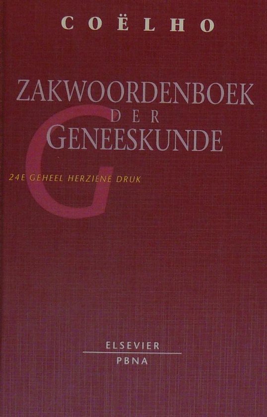 ZAKWOORDENBOEK GENEESKUNDE (24E DR) - M.B. Coelho, A.A.F. Jochems