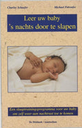 Leer Uw Baby 's Nachts Door Te Slapen - C.E. Schaefer