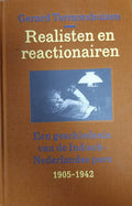 Realisten en reactionairen - Gerrit Pieter, Arie Termorshuizen, Anneke Scholte