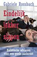 Eindelijk Lekker Slapen! - Gabriele Rossbach