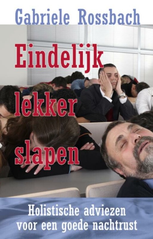 Eindelijk Lekker Slapen! - Gabriele Rossbach