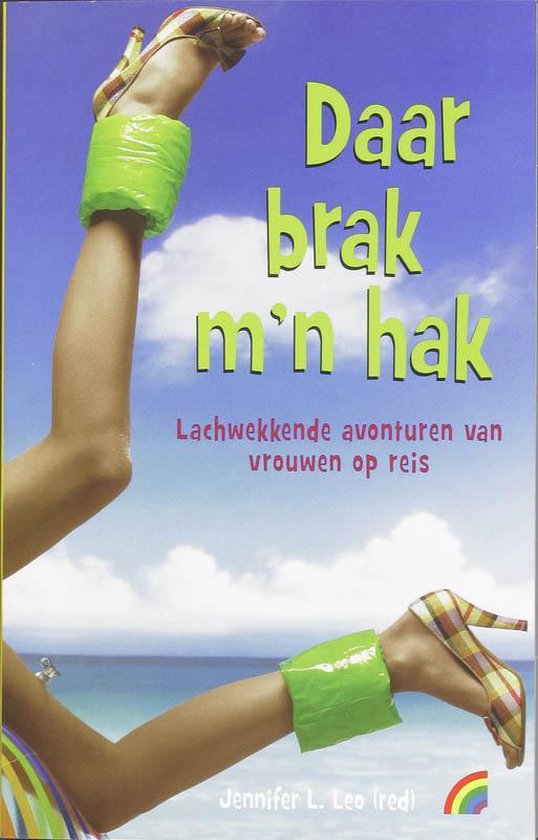 Daar Brak M'N Hak - Jolanda te Lindert, Jennifer L. Leo
