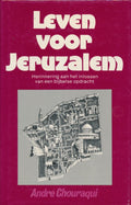 Leven voor jeruzalem - Andre Chouraqui, R. Koneck