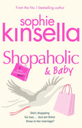 Shopaholic & Baby - Sophie Kinsella, Kinsella, Sophie