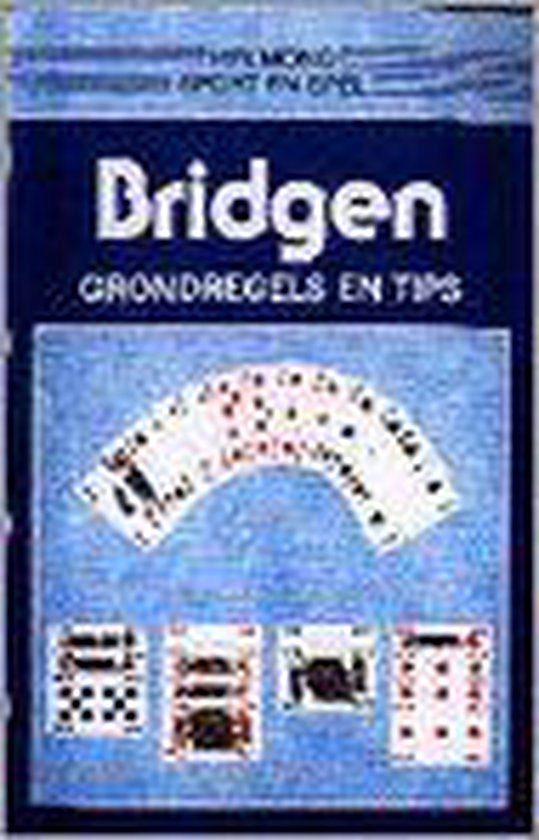 Bridgen: grondregels en tips - Helmond V.