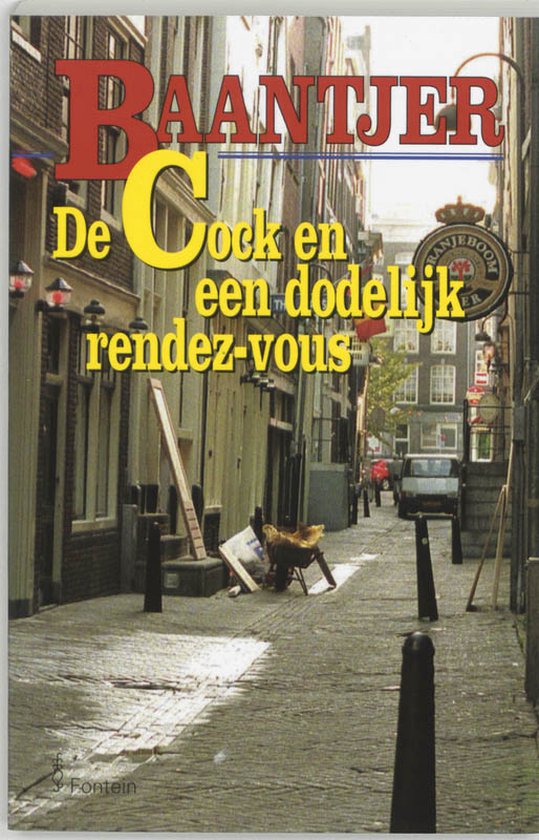 Baantjer 47 - De Cock en een dodelijk rendez - vous - A.C. Baantjer, Appie Baantjer