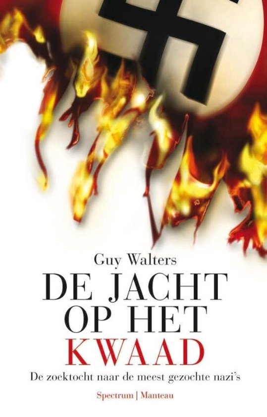 De Jacht Op Het Kwaad - Guy Walters