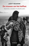 De vrouwen van het kalifaat - Judit Neurink