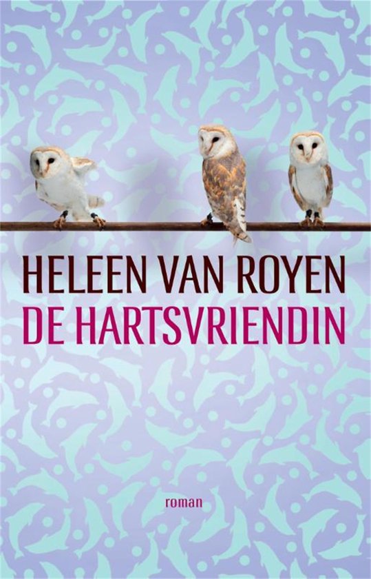 De hartsvriendin - Heleen van Royen