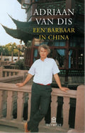 Een barbaar in China - Adriaan van Dis