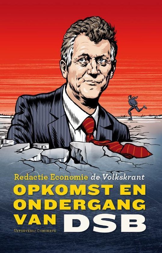 Opkomst en ondergang van DSB - De Volkskrant, geen