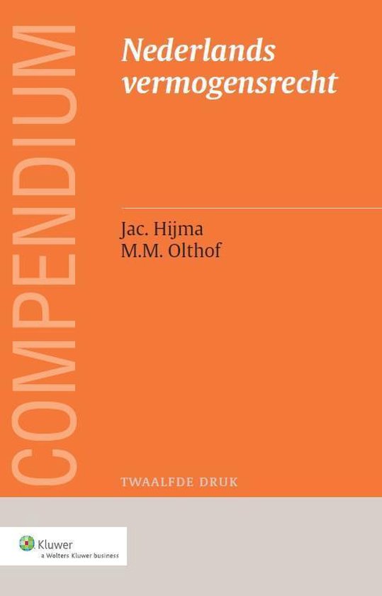 Compendium van het Nederlands vermogensrecht - Jac. Hijma, M.M. Olthof