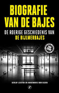 Biografie van de bajes - Gerlof Leistra, Annemarie van Ulden