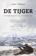 De tijger - John Vaillant, Vaillant, John