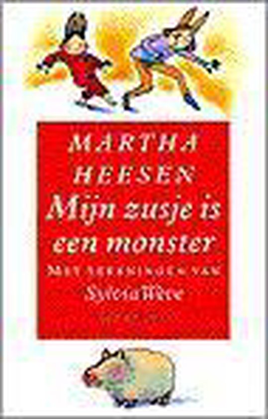 Mijn Zusje Is Een Monster - Martha Heesen