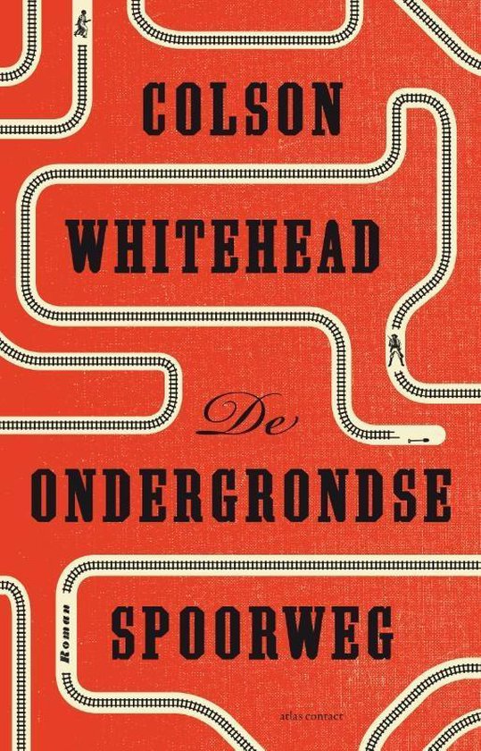 De ondergrondse spoorweg - Colson Whitehead