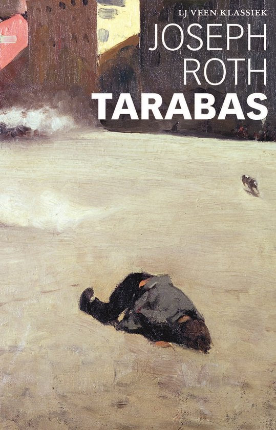LJ Veen Klassiek - Tarabas - Joseph Roth