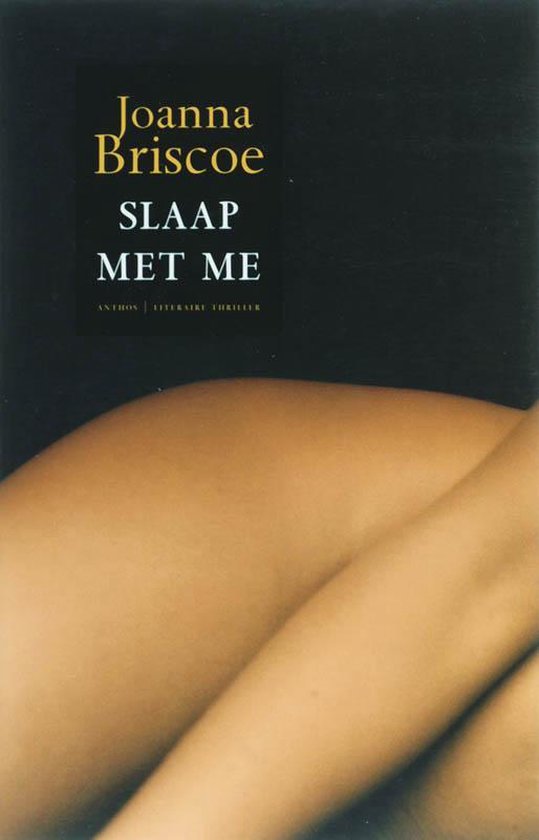 Slaap Met Me - Joanna Briscoe