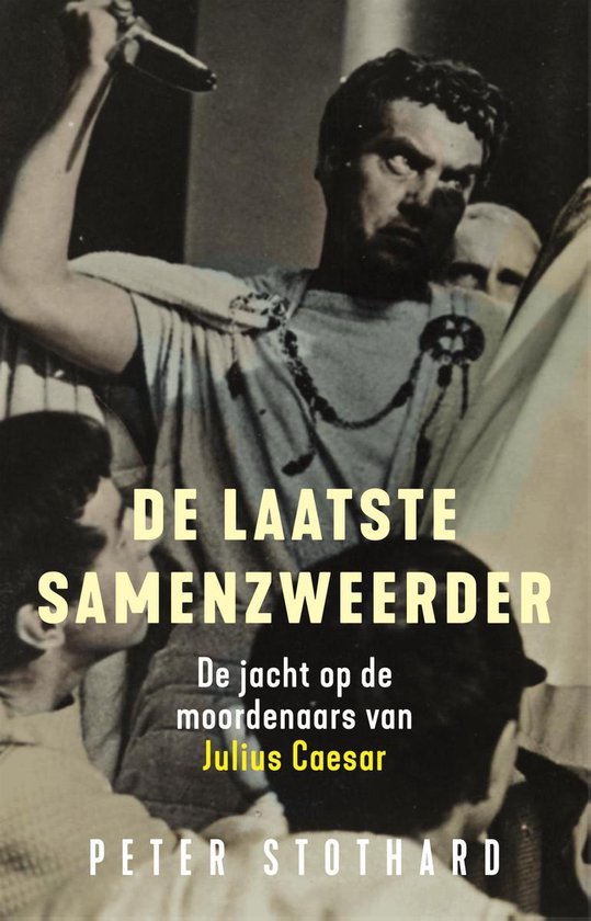 De laatste samenzweerder - Peter Stothard