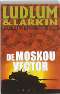 De Moskou Vector - Robert Ludlum, Patrick Larkin