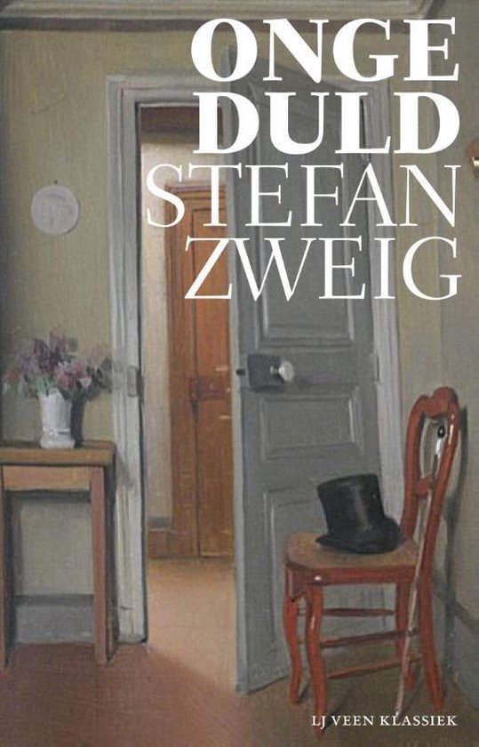 LJ Veen Klassiek - Ongeduld - Stefan Zweig, Janneke van der Meulen