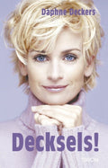 Decksels! - D. Deckers, Daphne Deckers
