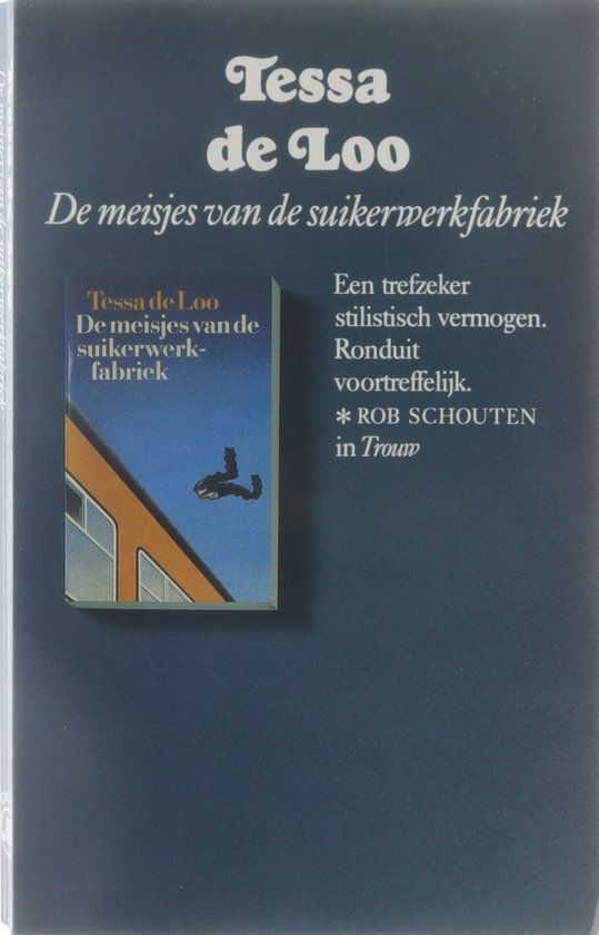 De meisjes van de suikerwerkfabriek - Tessa de Loo, t. de Loo