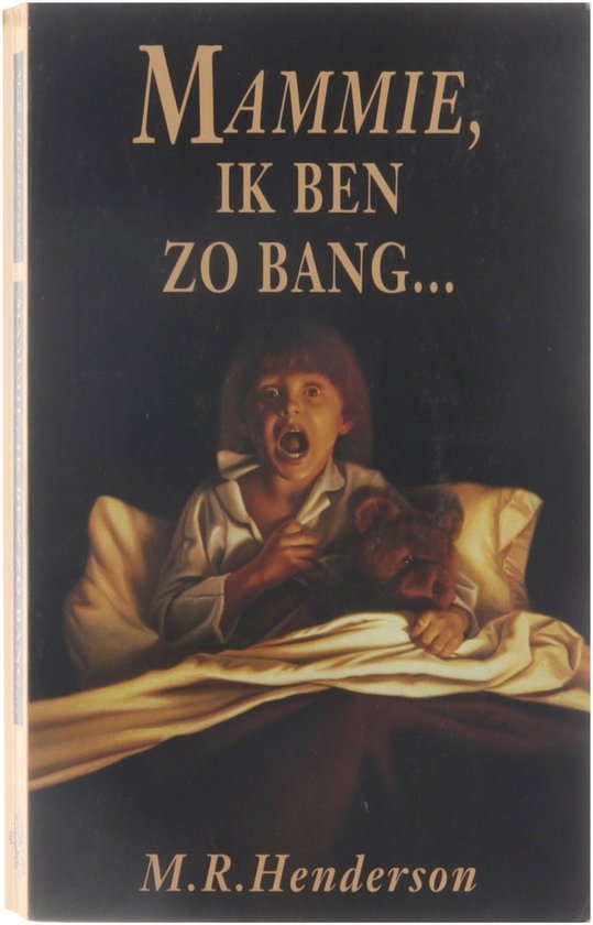 Mammie ik ben zo bang - Henderson M.R.