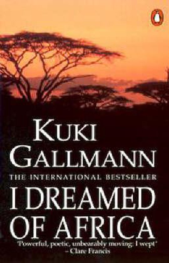 I Dreamed of Africa - Kuki Gallmann