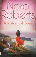 Koester je droom - Nora Roberts