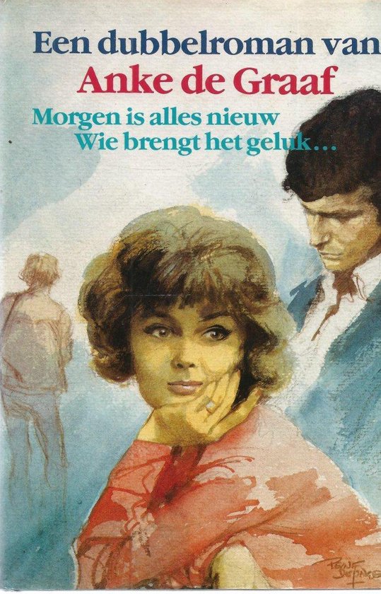 Een dubbelroman van - Anke de Graaf