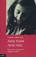 Anne Frank 1929 1945 - Carol Ann Lee, Mark Benninga