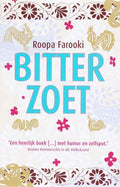 Bitterzoet - Mechteld Jansen, Roopa Farooki
