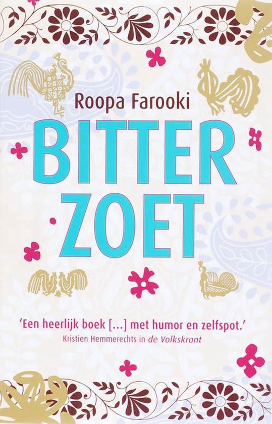 Bitterzoet - Mechteld Jansen, Roopa Farooki