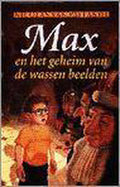 Max en het geheim van de wassen beelden - Nicolas van Pallandt
