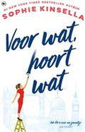 Sophie Kinsella - Voor wat, hoort wat