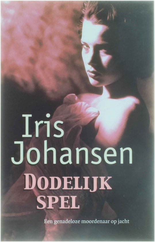 Dodelijk Spel - Iris Johansen