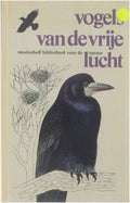 Vogels van de vrije lucht - J. Felix, K. Hisek