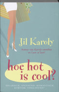 Hoe Hot Is Cool? - Jil Karoly