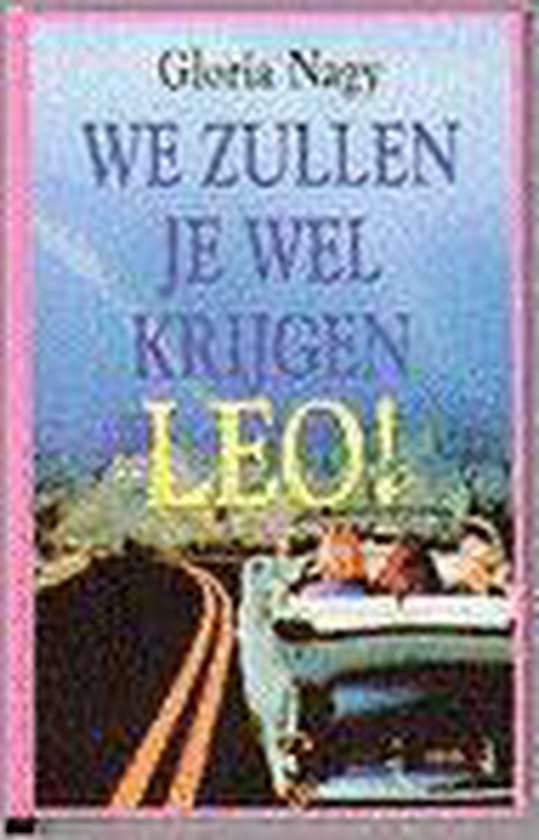 We zullen je wel krygen leo - Auteur Onbekend