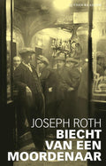 LJ Veen Klassiek - Biecht van een moordenaar - Joseph Roth