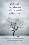 Met De Hand Op Het Hart - Willem G. van Maanen